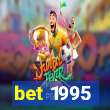 bet 1995